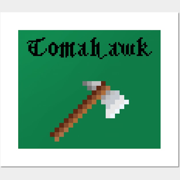 Tomahawk Wall Art by Mamon